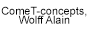 ComeT-concepts, Wolff Alain