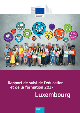 Luxembourg - Rapport de suivi de l’éducation et de la formation 2017